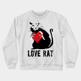 Love Rat Crewneck Sweatshirt